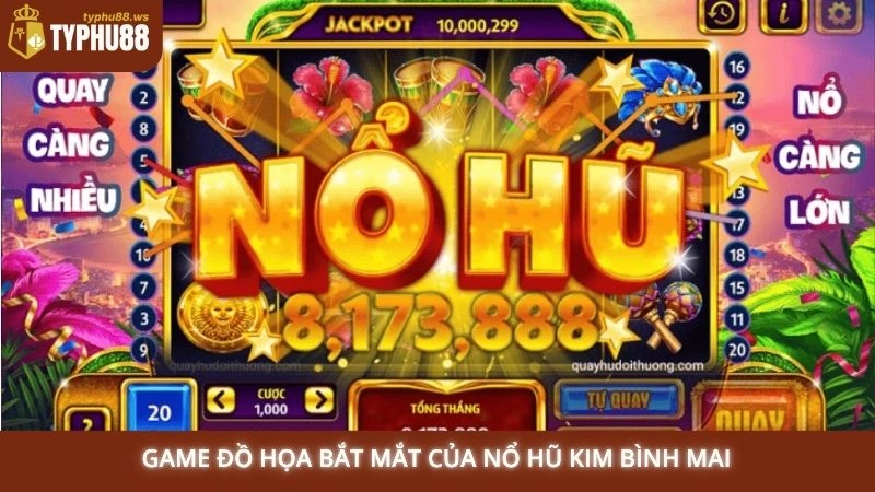 Nổ hũ Kim Bình Mai | Bật mí cách săn hũ khủng tại Typhu88 1 Game đồ họa bắt mắt của nổ hũ Kim Bình Mai