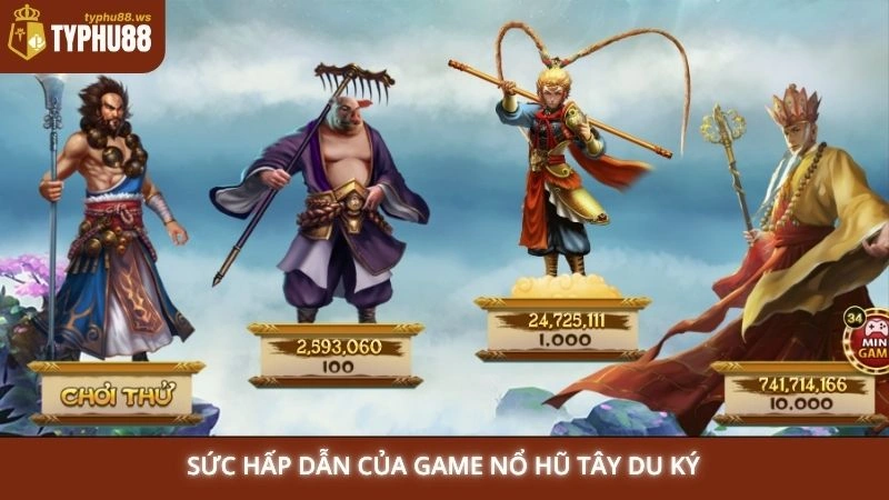 Nổ hũ Tây Du Ký | Mẹo quay slot nhận vòng quay miễn phí 1 Sức hấp dẫn của game nổ hũ Tây Du Ký
