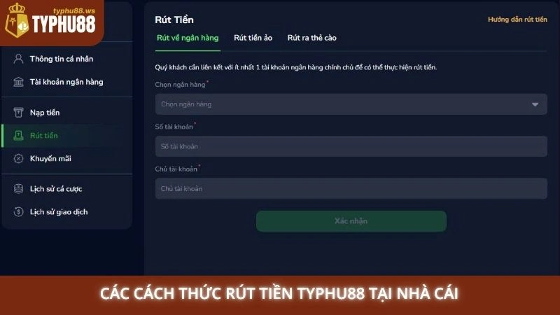 Rút tiền Typhu88 1 Các cách thức rút tiền Typhu88 tại nhà cái