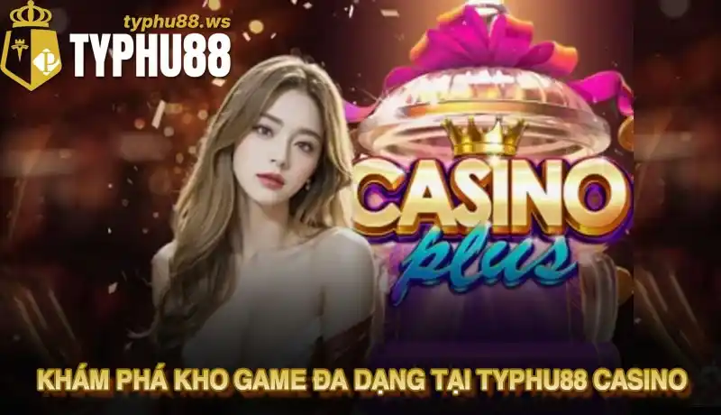 Câu hỏi thường gặp 3 Khám phá kho game đa dạng tại Typhu88 Casino