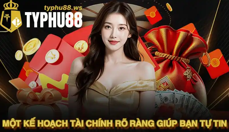 Một kế hoạch tài chính rõ ràng giúp bạn tự tin
